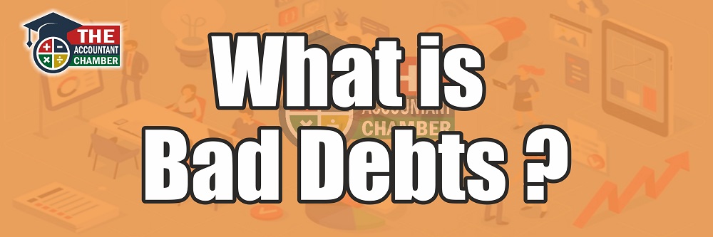 What is Bad Debts