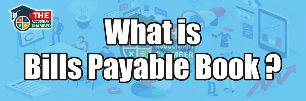 What is Bills Payable Book
