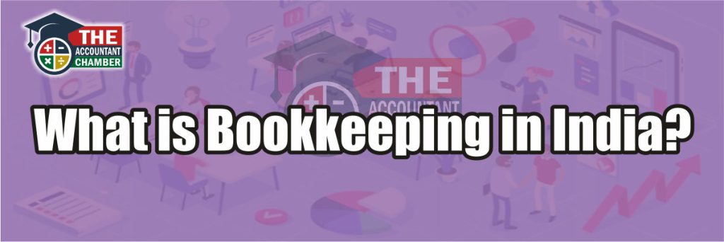 What is Bookkeeping in India
