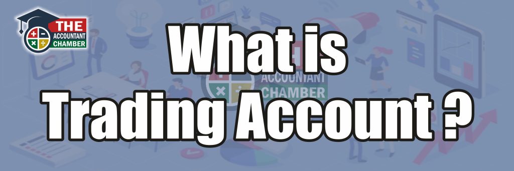 What is Trading Account